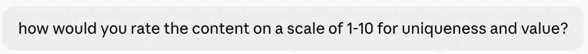 Claude AI prompt asking to rate content on a scale of 1 to 10 for uniqueness and value